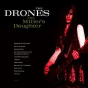 The Drones - Miller's Daughter