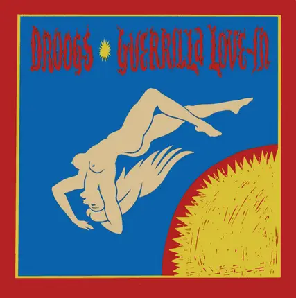 Droogs - Guerilla Love-In