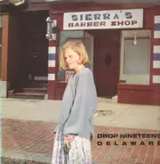 Drop Nineteens - Delaware