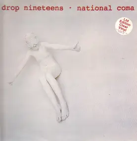 Drop Nineteens - National Coma