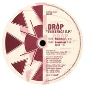 Drop - Existence E.P.