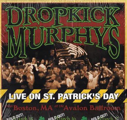 Dropkick Murphys - Live On St. Patrick's Day