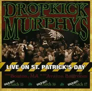 Dropkick Murphys - Live On St. Patrick's Day