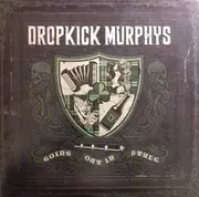 LP-Box - Dropkick Murphys - Going Out In Style - + CD