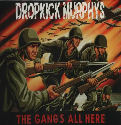 Dropkick Murphys - The Gang's All Here