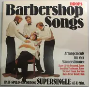 Drops - Barbershop Songs