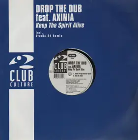 drop the dub - Keep the Spirit Alive