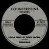 7'' - Drawbar - Leave That Ol' Devil Alone