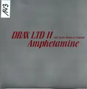 Drax Ltd II - Amphetamine (Remixes)