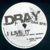 12'' - Dray, Drayz - I Live It