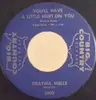 7inch Vinyl Single - Drayma Wells - You'll Have A Little Hurt On You