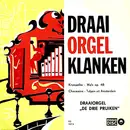 7inch Vinyl Single - Draaiorgel De Drie Pruiken - Draaiorgel Klanken - EP