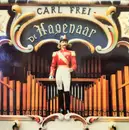 LP - Draaiorgel De Hagenaar - Carl Frei Gedächtnisschallplatte - Gatefold / Yellow Vinyl