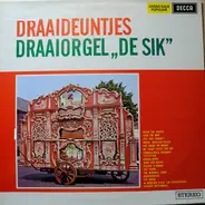 Draaiorgel 'De Sik' - Draaideuntjes