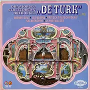 LP - Draaiorgel De Turk - Draaiorgel / Streetorgan / Drehorgel 'De Turk'