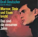 7inch Vinyl Single - Drafi Deutscher And His Magics - Marmor, Stein Und Eisen Bricht