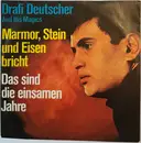 7inch Vinyl Single - Drafi Deutscher And His Magics - Marmor, Stein Und Eisen Bricht