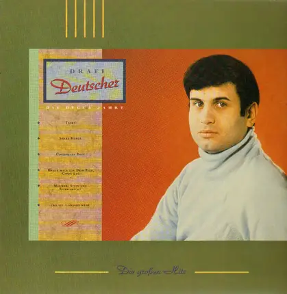 Drafi Deutscher - Die großen Hits - Die Decca Jahre