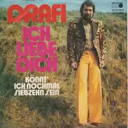 7inch Vinyl Single - Drafi Deutscher - Ich Liebe Dich