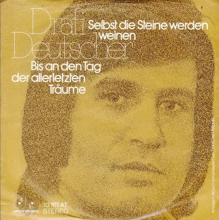 Drafi Deutscher - Selbst Die Steine Werden Weinen