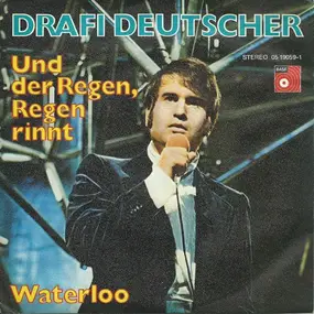 Drafi Deutscher - Und Der Regen, Regen Rinnt