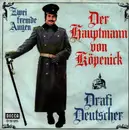 7inch Vinyl Single - Drafi Deutscher - Der Hauptmann Von Köpenick