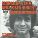 7inch Vinyl Single - Drafi Deutscher - Marmor, Stein Und Eisen Bricht