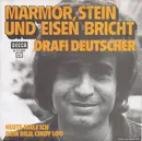 7inch Vinyl Single - Drafi Deutscher - Marmor, Stein Und Eisen Bricht - Rare promo