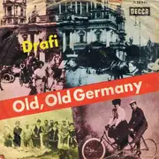 7'' - Drafi - Old, Old Germany / Mit Schirm, Frack Und Melone
