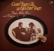 Drafi, Mulle, Rene Und Drafi Jr. - Gute Tage & Schlechte Tage