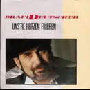 7'' - Drafi Deutscher - Uns're Herzen Frieren