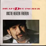 7'' - Drafi Deutscher - Uns're Herzen Frieren