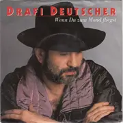 7'' - Drafi Deutscher - Wenn Du Zum Mond Fliegst / So War Uns're Liebe
