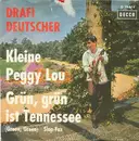 7'' - Drafi Deutscher - Kleine Peggy-Lou / Grün, Grün Ist Tennessee