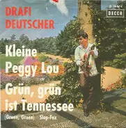 Drafi Deutscher - Kleine Peggy-Lou / Grün, Grün Ist Tennessee