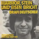 7'' - Drafi Deutscher - Marmor, Stein Und Eisen Bricht
