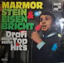 LP - Drafi Deutscher - Marmor, Stein Und Eisen Bricht (Drafi Singt Seine Top Hits)