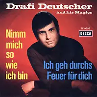 Drafi Deutscher - Nimm Mich So, Wie Ich Bin