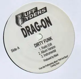 Drag-On - Dirty Funk / Feel My Pain