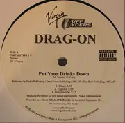 12'' - Drag-On - Put Your Drinks Down