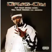 12inch Vinyl Single - Drag-On - Put Your Drinks Down / Tell Your Friends