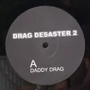 10'' - Drag Desaster - Drag Desaster 2