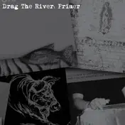 Drag the River - Primer