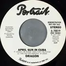 7inch Vinyl Single - Dragon - April Sun In Cuba