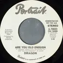 7inch Vinyl Single - Dragon - Are You Old Enough