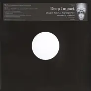 Dragon Ash Feat. Rappagariya - Deep Impact (Remixed By DJ Krush)