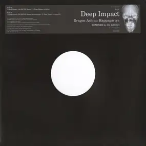 Dragon Ash - Deep Impact (Remixed By DJ Krush)