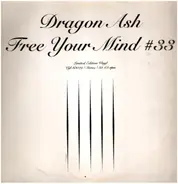 Dragon Ash - Free Your Mind #33