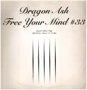 Dragon Ash - Free Your Mind #33