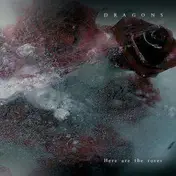 The Dragons - HERE ARE THE ROSES